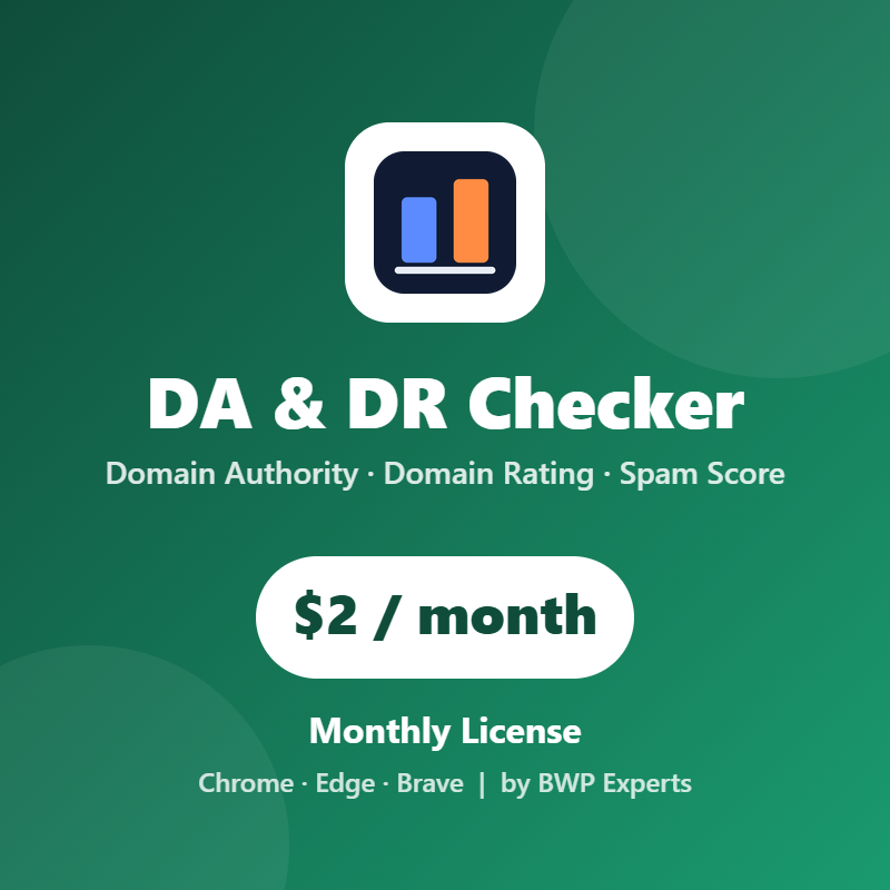 DA & DR Checker browser extension – Monthly License